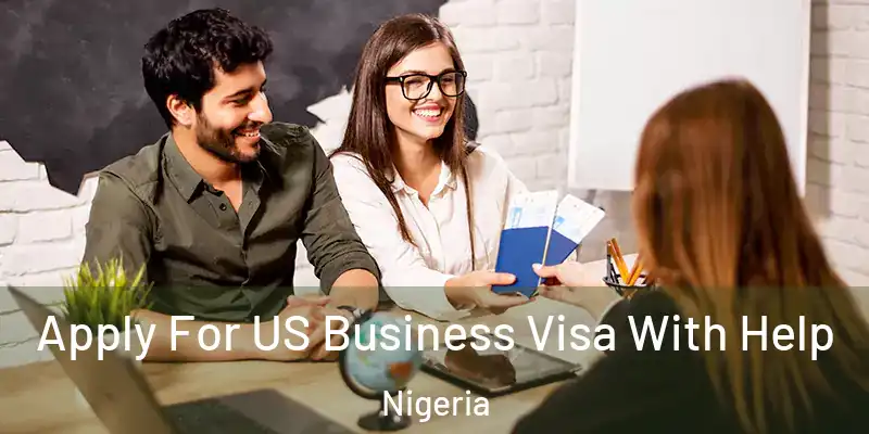  Apply For US Business Visa With Help Nigeria