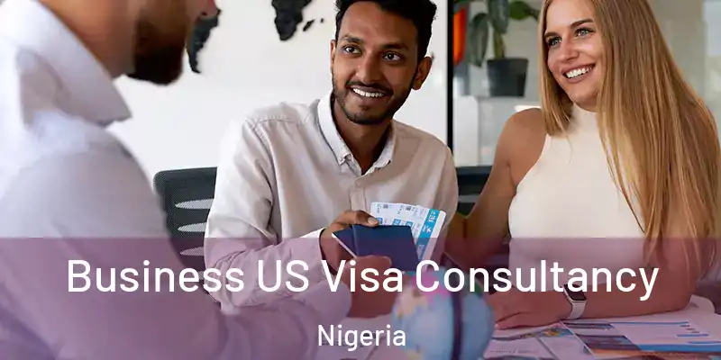  Business US Visa Consultancy Nigeria
