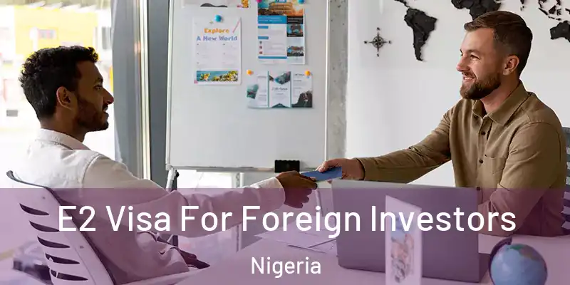  E2 Visa For Foreign Investors Nigeria