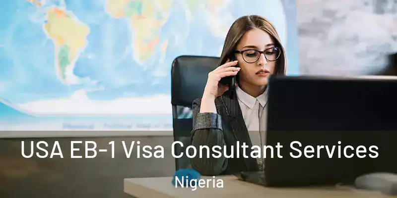  USA EB-1 Visa Consultant Services Nigeria